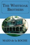 Book cover for The Whiteoak Brothers