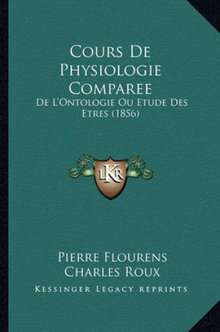 Cover of Cours de Physiologie Comparee