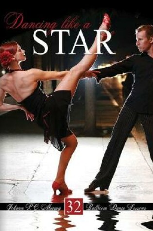 Cover of Dancing Like a Star: 32 Ballroom Dance Lessons