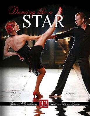 Cover of Dancing Like a Star: 32 Ballroom Dance Lessons