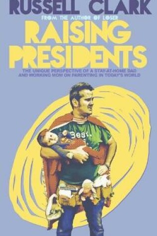 Cover of Raising Presidents