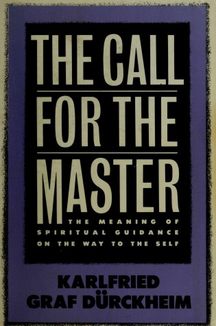 Cover of Durckheim K. Graf : Call for the Master (Pbk)
