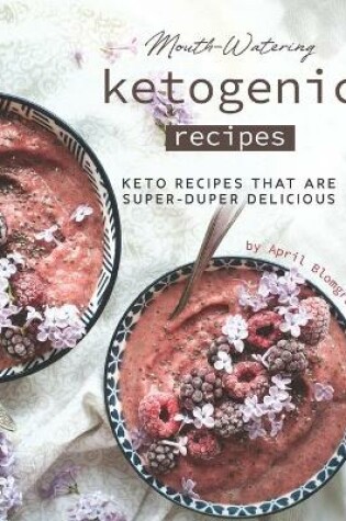 Cover of Mouth-Watering Ketogenic Recipes