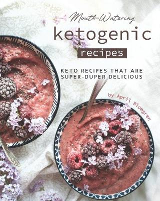 Book cover for Mouth-Watering Ketogenic Recipes