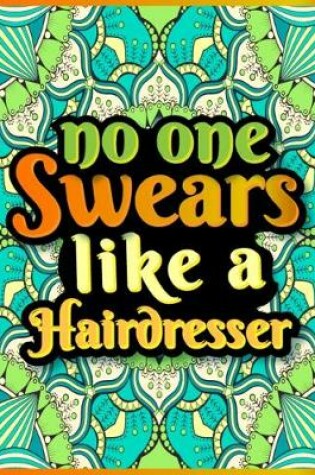 Cover of No One Swears Like a Hairdresser