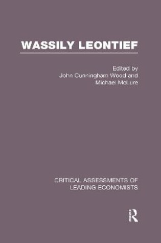 Cover of Wass Leontief Crit Assess V 1