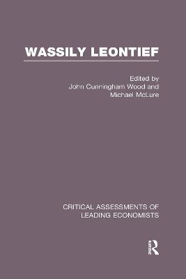 Book cover for Wass Leontief Crit Assess V 1