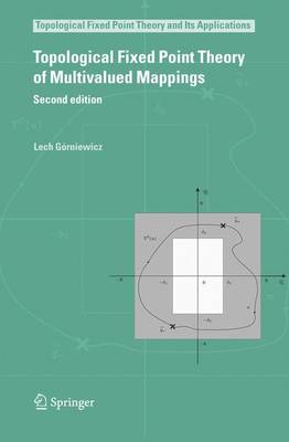 Book cover for Topological Fixed Point Theory of Multivalued Mappings