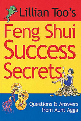 Book cover for Lillian Too's Feng Shui Success Secrets