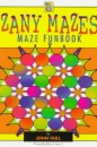 Cover of Zany Mazes: Maze Funbook