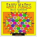 Book cover for Zany Mazes: Maze Funbook