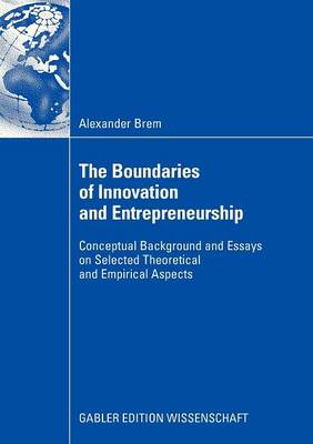 Book cover for The Boundaries of Innovation and Entrepreneurship