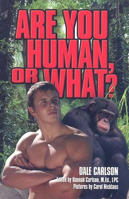 Book cover for Are You Human, or What?