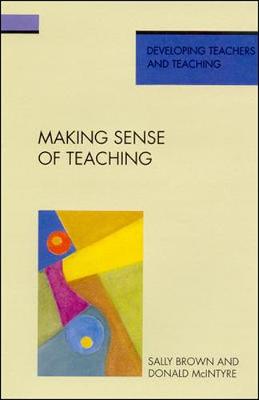 Book cover for MAKING SENSE OF TEACHING