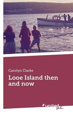 Book cover for Looe Island Then and Now