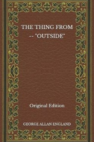 Cover of The Thing From -- "Outside" - Original Edition