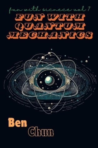 Cover of Fun with Quantum Mechanics