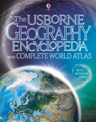 Book cover for The Usborne Geography Encyclopedia with Complete Atlas