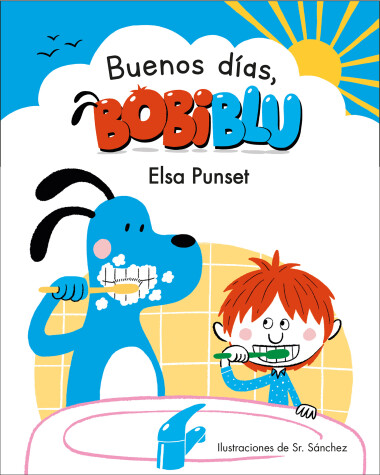 Cover of ¡Buenos días, Bobiblu! / Good Morning, Bobiblu!