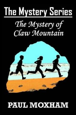 Cover of The Mystery of Claw Mountain (The Mystery Series, Book 4)