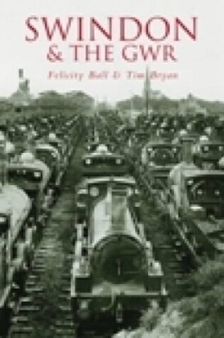 Cover of Swindon and the GWR