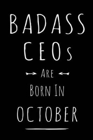 Cover of Badass CEOs Are Born In October