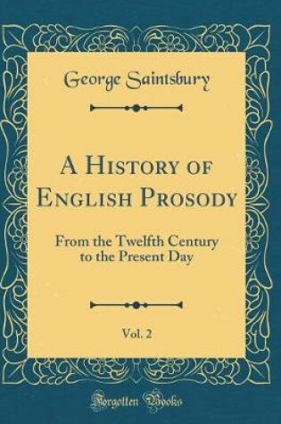 Cover of A History of English Prosody, Vol. 2