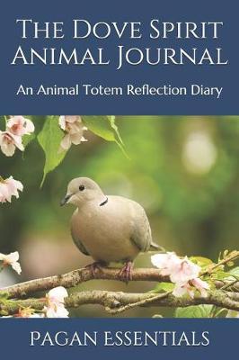 Book cover for The Dove Spirit Animal Journal