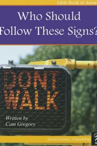 Cover of Who Should Follow These Signs?