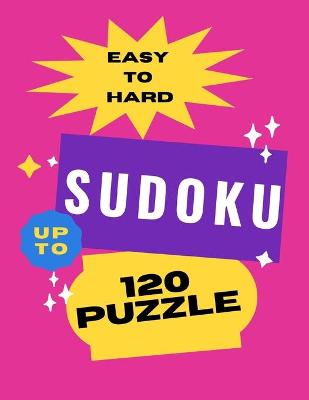 Book cover for Easy to Hard Sudoku Puzzle