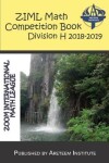Book cover for ZIML Math Competition Book Division H 2018-2019