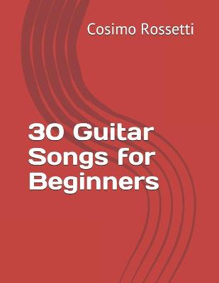 Book cover for 30 Guitar Songs for Beginners