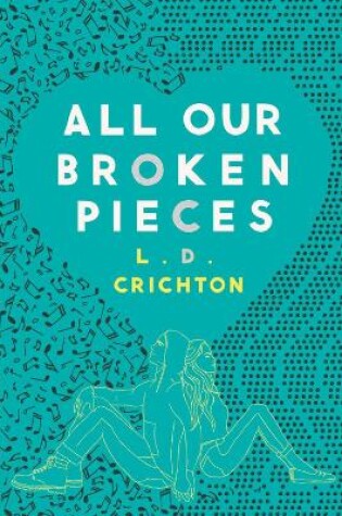 Cover of All Our Broken Pieces