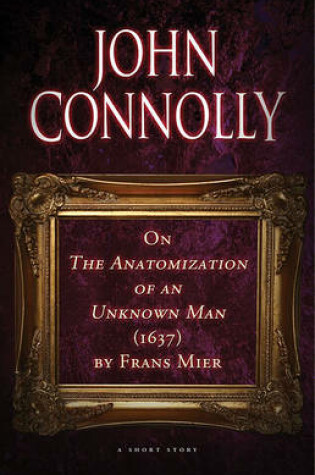 Cover of On the Anatomization of an Unknown Man (1637) by Frans Mier