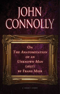 Book cover for On the Anatomization of an Unknown Man (1637) by Frans Mier