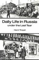 Cover of Daily Life in Russia Under the Last Tsar