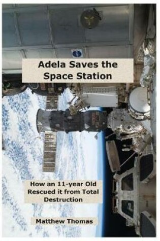 Cover of Adela Saves the Space Station