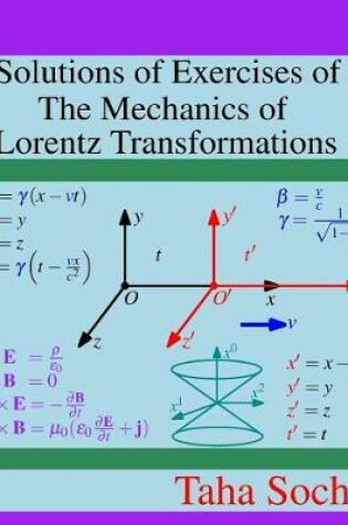 Cover of Solutions of Exercises of The Mechanics of Lorentz Transformations