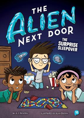 Cover of The Alien Next Door 10: The Surprise Sleepover