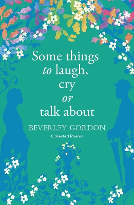 Book cover for Some things to laugh, cry or talk about