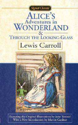 Book cover for Alice's Adventures In Wonderland And Through The Looking Glass