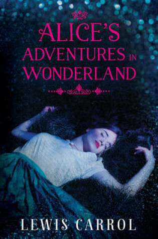 Cover of Alice's Adventures in Wonderland and Through the Looking Glass