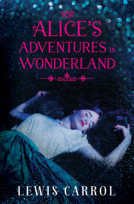 Book cover for Alice's Adventures in Wonderland and Through the Looking Glass