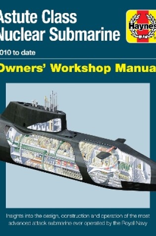 Cover of Astute Class Nuclear Submarine