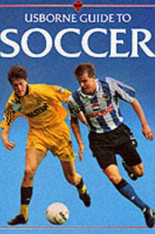 Cover of Usborne Guide to Soccer