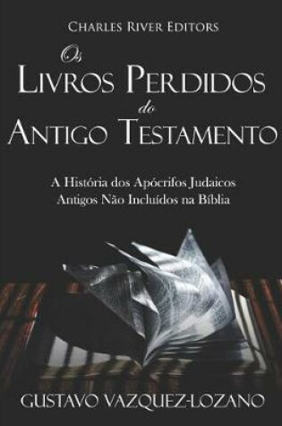 Cover of OS Livros Perdidos Do Antigo Testamento