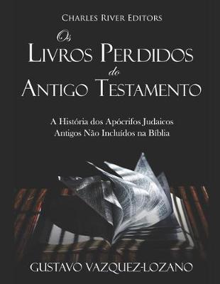 Book cover for OS Livros Perdidos Do Antigo Testamento