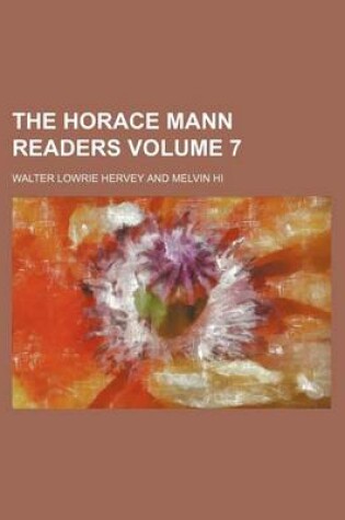 Cover of The Horace Mann Readers Volume 7