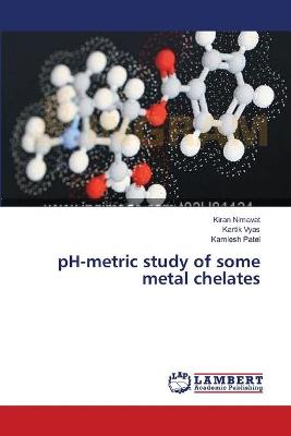 Book cover for pH-metric study of some metal chelates