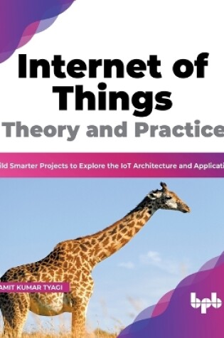 Cover of Internet of Things Theory and Practice